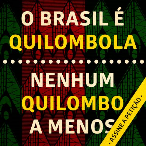 Somos todos quilombolas!